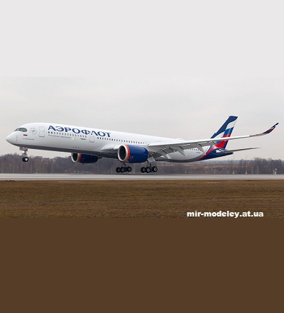 №13417 - Airbus A350-900 Aeroflot (Edwin Rodriguez) из бумаги