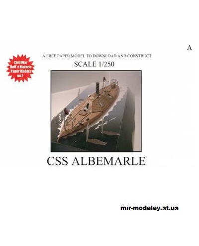 №13735 - США CSS Albemarle (Civil War Buff's Historic Paper Models 07) [Models n' Moore] из бумаги