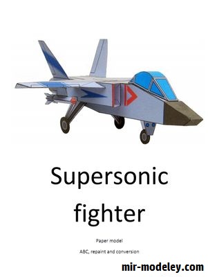 №17008 - Supersonic fighter (Переработка ABC 1986-05) из бумаги