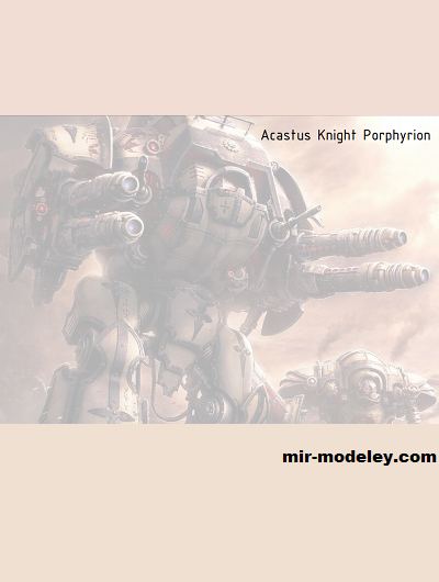 №19073 - Acastus Knight Porphyrion (Games Workshop) из бумаги