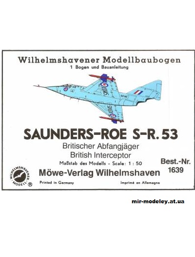 №2874 - Высотный истребитель-перехватчик Saunders-ROE S-R.53 (WHM 1639) из бумаги